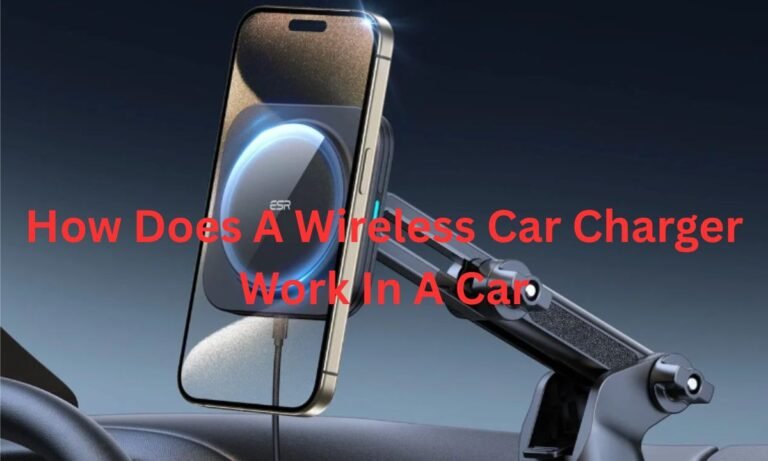 How Does A Wireless Car Charger Work In A Car
